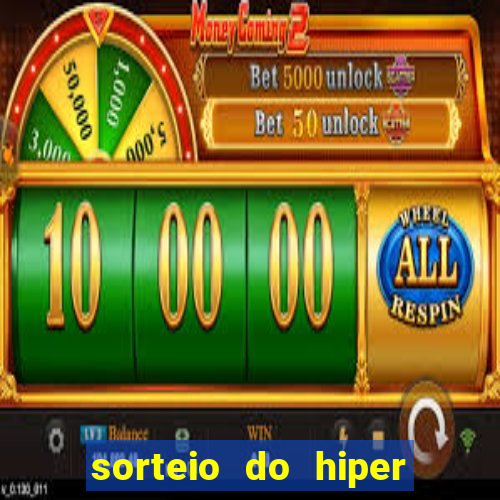 sorteio do hiper cap de hoje ao vivo